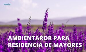 ambientador para residencia de mayores